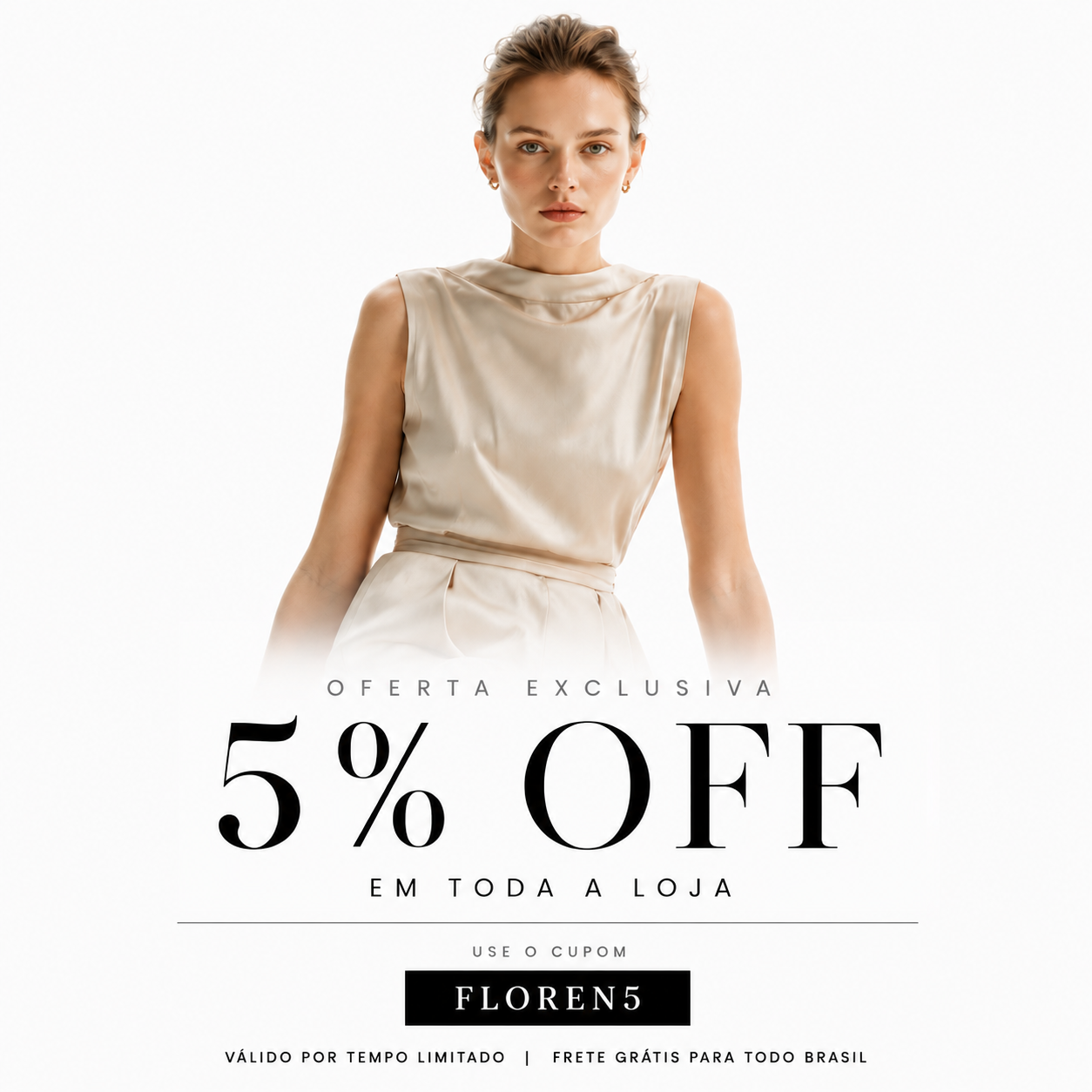 Oferta exclusiva 5% OFF em toda a loja com o cupom FLOREN5